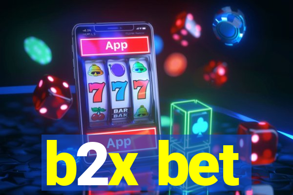 b2x bet